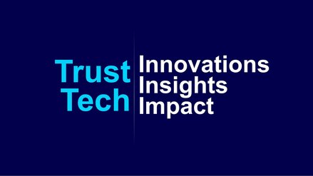 Graphic with blue background and white text: TrustTech, Innovations, Insights, Impact.