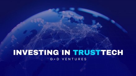 A digital globe with network connections and the text "INVESTING IN TRUSTTECH" and "G+D VENTURES."